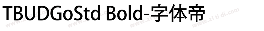 TBUDGoStd Bold字体转换